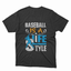 Baseball Is A LifeStyle T-Shirt