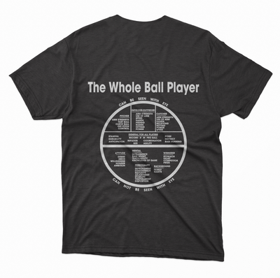 The Whole Ball Player T-Shirt