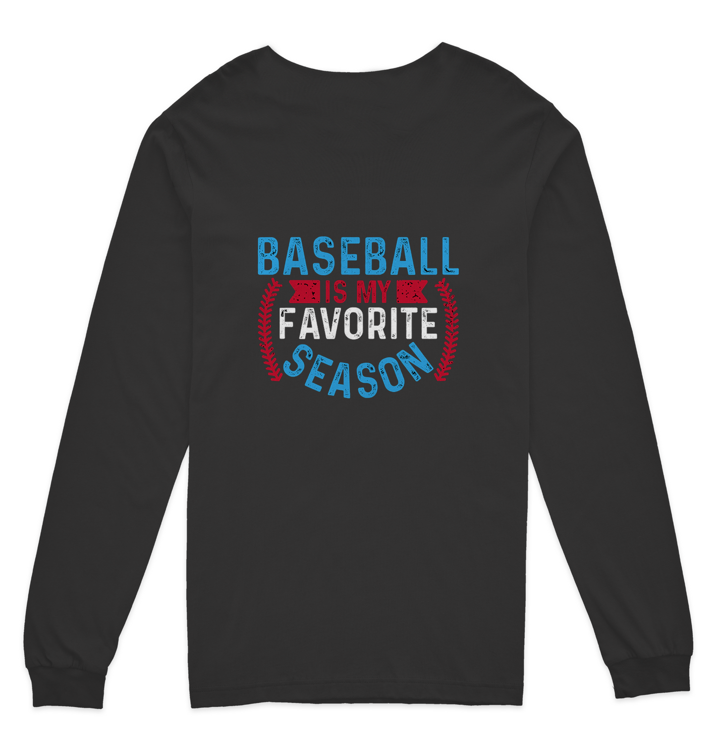 Baseball Is My Favorite Season Long Sleeve