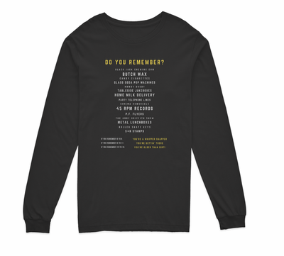 Do You Remember? Long Sleeve