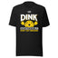 Dink Responsibly Unisex t-shirt